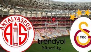 Antalyaspor Galatasaray Maçı: Ne Zaman, Hangi Kanalda, Saat Kaçta?